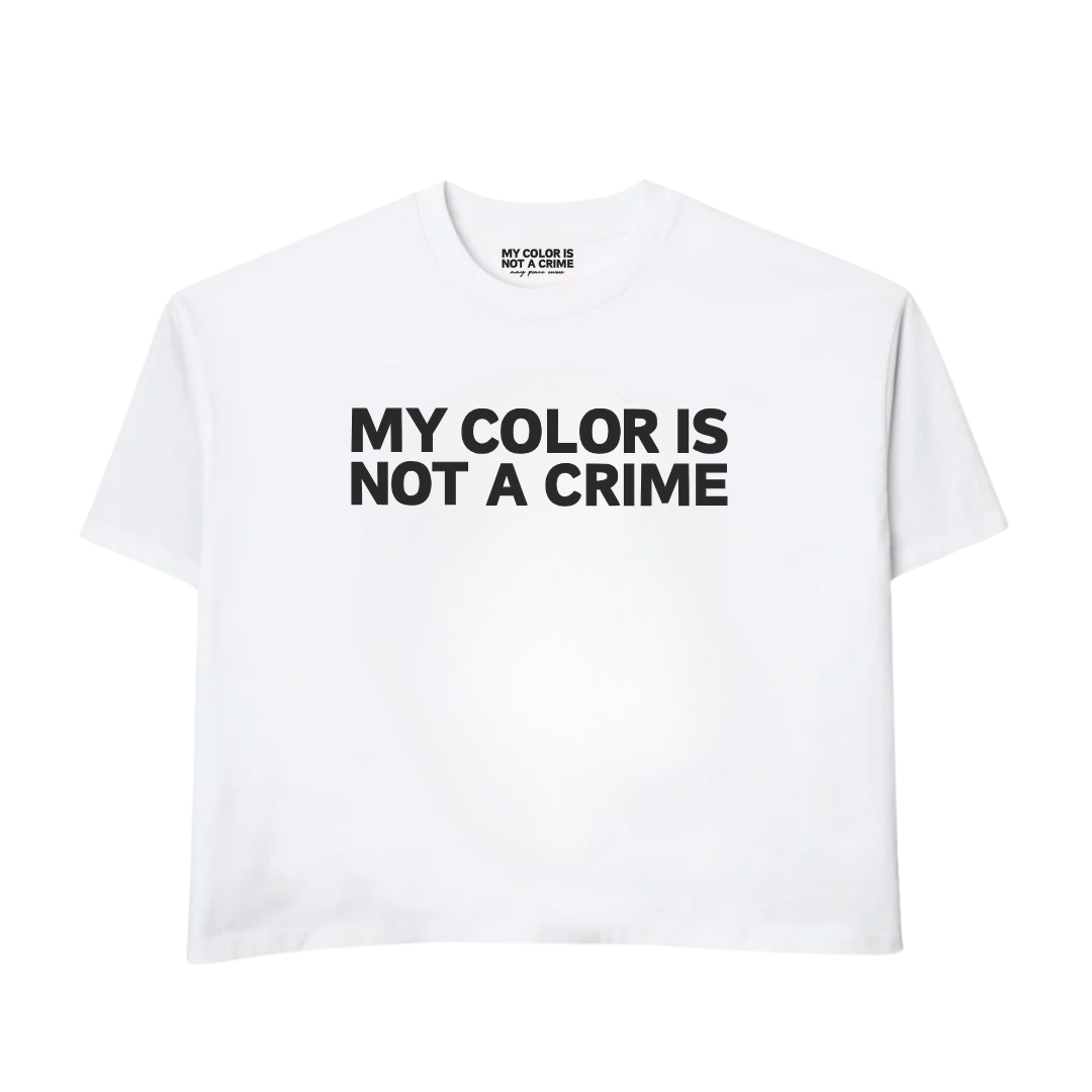 MY COLOR IS NOT A CRIME TEE